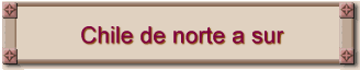 Chile de norte a sur